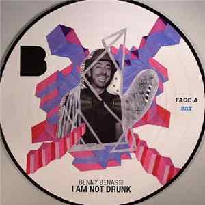 Benny Benassi - I Am Not Drunk FLAC