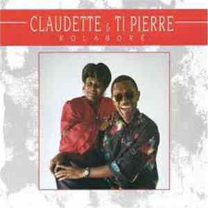 Claudette & Ti Pierre - Kolabore FLAC