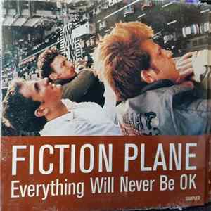Fiction Plane - Everything Will Never Be OK FLAC