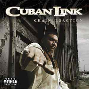 Cuban Link - Chain Reaction FLAC