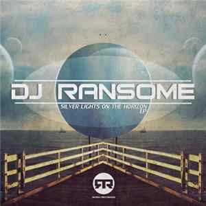 DJ Ransome - Silver Lights On The Horizon EP FLAC