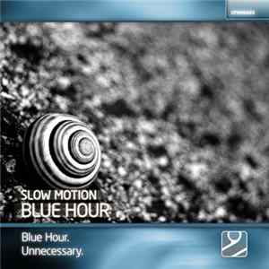 Slow Motion - Blue Hour FLAC