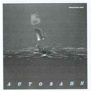 Autobahn - Immaterial Man FLAC