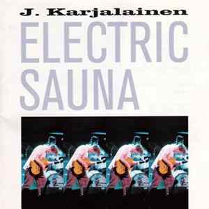 J. Karjalainen Electric Sauna - Electric Sauna FLAC