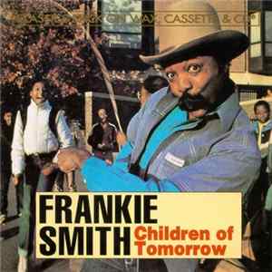 Frankie Smith - Children Of Tomorrow FLAC