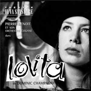 Pierre Benoit Et Son Orchestre Tzigane, Dominic Champagne - Lolita FLAC