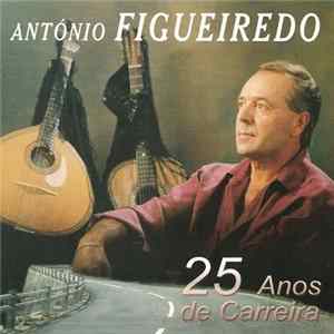 António Figueiredo - 25 Anos De Carreira FLAC