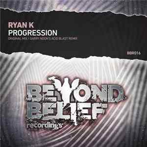 Ryan K - Progression FLAC