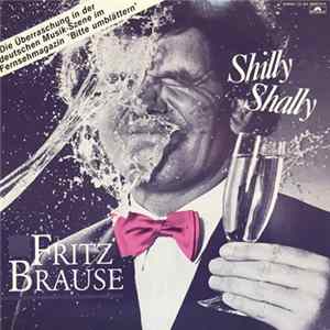 Fritz Brause - Shilly Shally FLAC