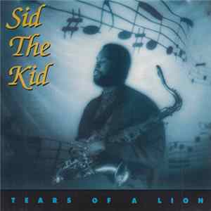 Sid The Kid - Tears Of A Lion FLAC