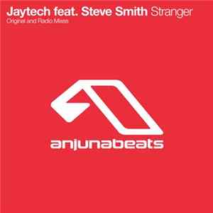 Jaytech Feat. Steve Smith - Stranger FLAC