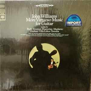 John Williams - More Virtuoso Music For Guitar FLAC