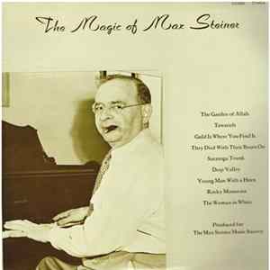 Max Steiner - The Magic of Max Steiner FLAC