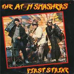 The Atom Smashers - First Strike FLAC