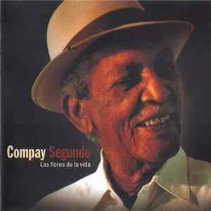 Compay Segundo - Las Flores De La Vida FLAC