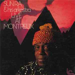 Sun Ra & His Arkestra - Live At Montreux FLAC
