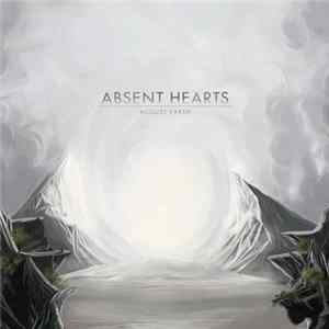 Absent Hearts - August Earth FLAC