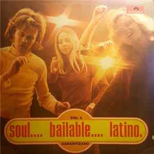 Various - Soul.... Bailable.... Latino. Vol 4 FLAC
