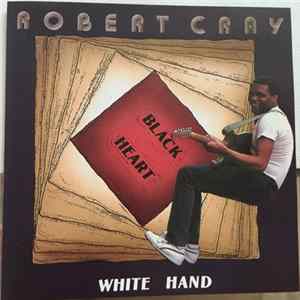 Robert Cray - Black Heart White Hand FLAC