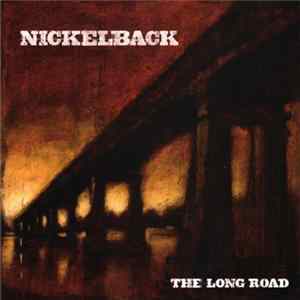 Nickelback - The Long Road FLAC