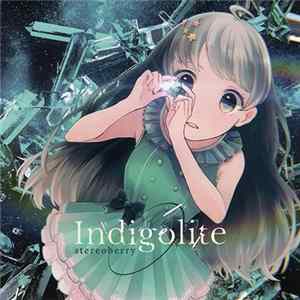 Stereoberry - Indigolite FLAC