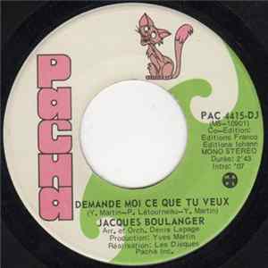 Jacques Boulanger - Demande Moi Ce Que Tu Veux FLAC