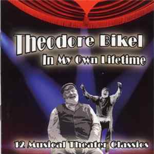 Theodore Bikel - In My Own Lifetime: 12 Musical Theater Classics FLAC