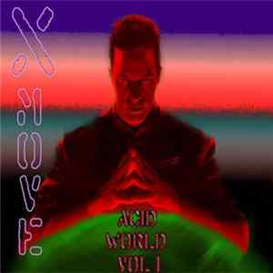 Xmove - Acid World Vol.1 FLAC