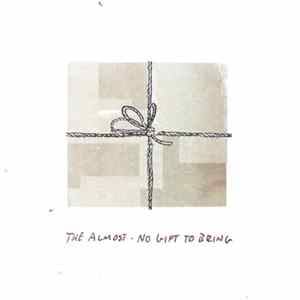 The Almost - No Gift To Bring FLAC