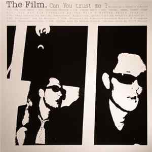 The Film - Can You Trust Me? FLAC