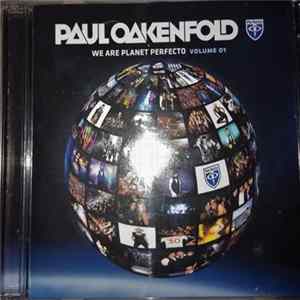 Paul Oakenfold - We Are Planet Perfecto Volume 01 FLAC