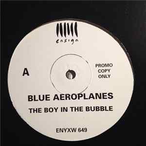 The Blue Aeroplanes - The Boy In The Bubble FLAC