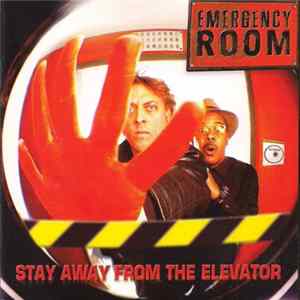 Emergency Room - Stay Away From The Elevator FLAC