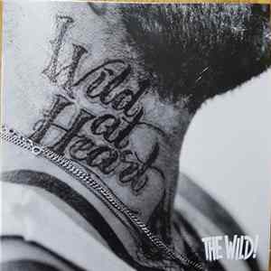 The Wild! - Wild At Heart FLAC