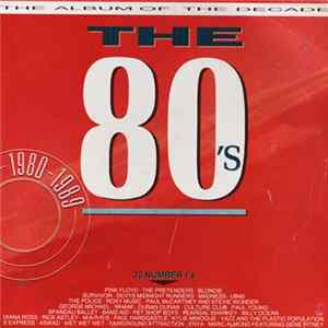 Various - The 80's - The Album Of The Decade FLAC