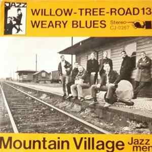 Mountain Village Jazzmen - Willow - Tree - Road 13 FLAC