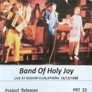 Band Of Holy Joy - Live At Rodon Club,Athens 18/12/1988 FLAC