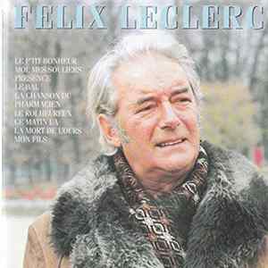 Félix Leclerc - Félix Leclerc FLAC