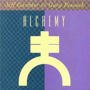 Jeff Gardner & Gary Peacock - Alchemy FLAC