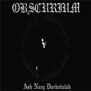 Obscurium - Ash Nazg Durbatulûk FLAC