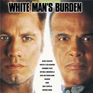 Various - White Man's Burden (Original Motion Picture Soundtrack) FLAC
