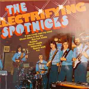 The Spotnicks - The Electrifying Spotnicks FLAC