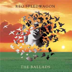 REO Speedwagon - The Ballads FLAC