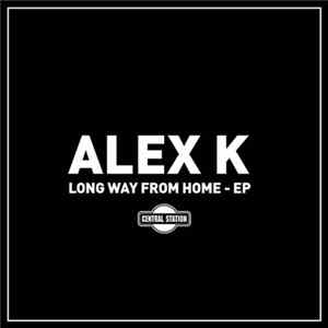 Alex K - Long Way From Home - EP FLAC