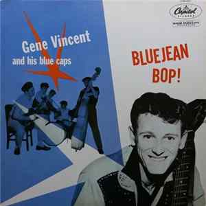 Gene Vincent And His Blue Caps - Bluejean Bop! FLAC