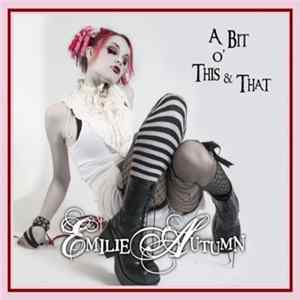 Emilie Autumn - A Bit O' This & That FLAC