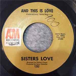 Sisters Love - And This Is Love / The Bigger You Love (The Harder You Fall) FLAC