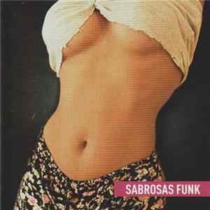 Sabrosas Funk - Sabrosas Funk FLAC