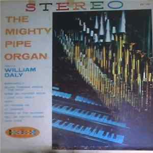 William Daly - The Mighty Pipe Organ FLAC