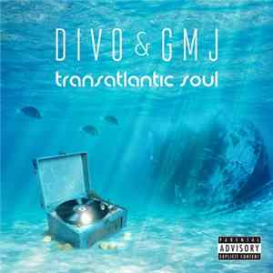 Divo & GMJ - Transatlantic Soul FLAC